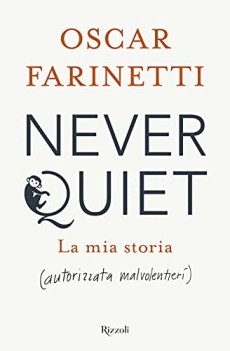 never quiet la mia storia autorizzata malvolentieri