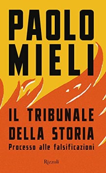 tribunale della storia processo alle falsificazioni