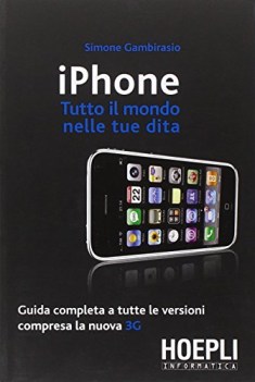 iphone tutto il mondo nelle tue dita