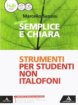 in forma semplice e chiara italiano per stranieri per la scuola medi