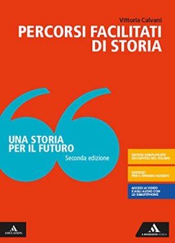 storia per il futuro percorsi facilitati per le scuole superiori