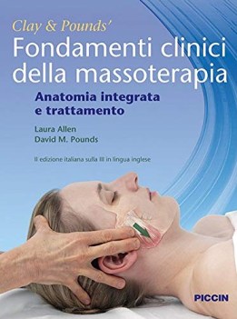 fondamenti clinici della massoterapia anatomia integrata e trattamento