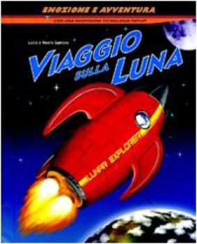 viaggio sulla luna libro popup edizione illustrata