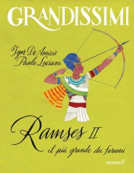 ramses II il piu\' grande dei faraoni