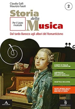 storia della musica 2 per il triennio del liceo musicale con ebook c