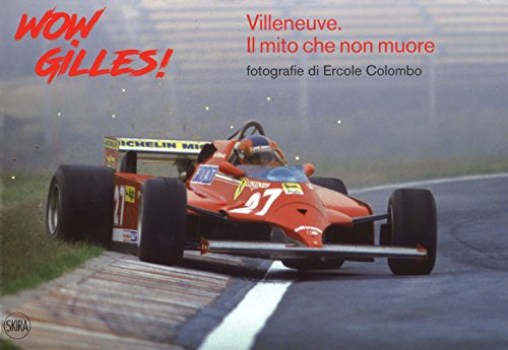 wow gilles villeneuve il mito che non muore