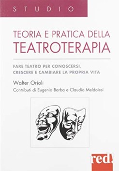 teoria e pratica della teatroterapia fare teatro per conoscersi cres