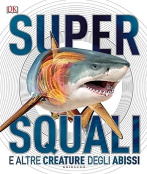 supersquali e altre creature degli abissi