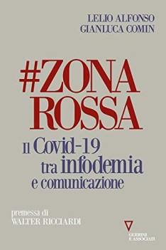 zonarossa il covid19 tra infodemia e comunicazione