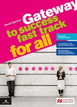 gateway to success fast track for all bes per il biennio delle scuo