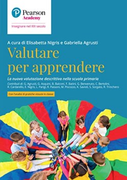 valutare per apprendere la nuova valutazione descrittiva nella scuola