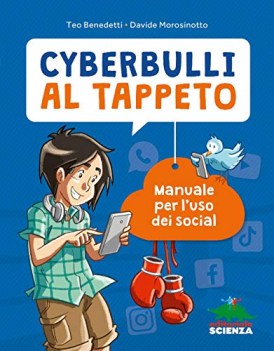 cyberbulli al tappeto manuale per luso dei social nuova ediz