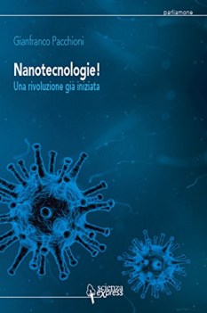 nanotecnologie una rivoluzione gia iniziata