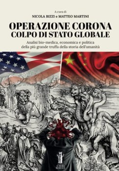 operazione corona colpo di stato globale analisi biomedica economica