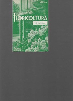 manuale di floricoltura ristampa della quindicesima edizione