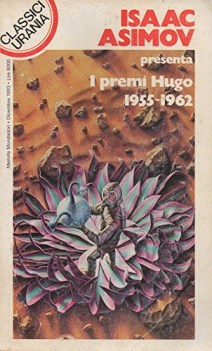 isaac asimov presenta i premi hugo 1955 1962 volume primo