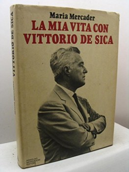 mia vita con vittorio de sica