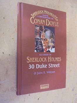 30 duke street la penultima avventura di sherlock holmes