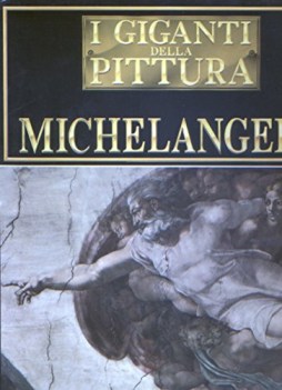 Giganti della pittura Michelangelo