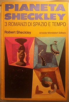 pianeta sheckley 3 romanzi di spazio e tempo