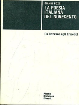 poesia italiana del novecento da gozzano agli ermetici