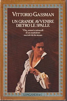 vittorio gassman un grande avvenire dietro le spalle longanesi