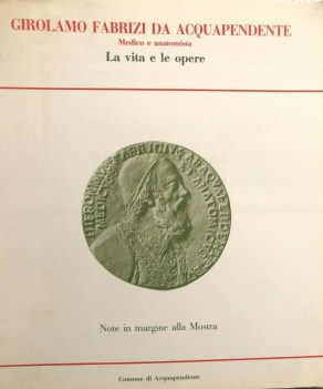 girolamo fabrizi da acquapendente la vita e le opere