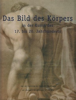 das bild des korpers in der kunst des 17 bis 20 jahrhunderts + fascicolo ita