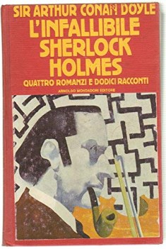 infallibile sherlock holmes quattro romanzi e dodici racconti