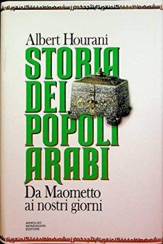 storia dei popoli arabi da maometto ai nostri giorni