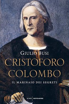 cristoforo colombo il marinaio dei segreti