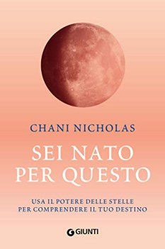 sei nato per questo usa il potere delle stelle per comprendere il tuo