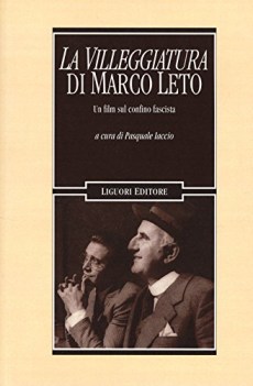 villeggiatura di marco leto un film sul confino fascista