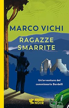 ragazze smarrite unavventura del commissario bordelli