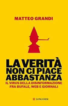 verita non ci piace abbastanza il virus della disinformazione fra