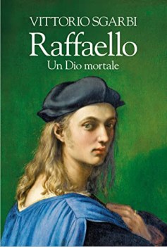 raffaello un dio mortale