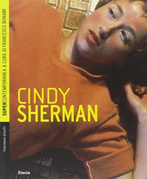 cindy sherman ediz illustrata