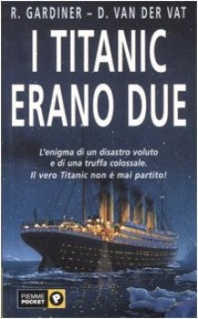 titanic erano due