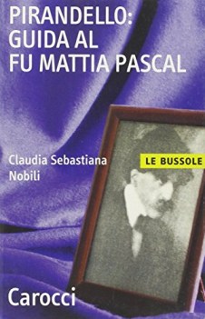 pirandello guida al fu mattia pascal