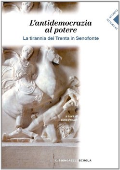 antidemocrazia al potere la tirannia dei trenta in senofonte