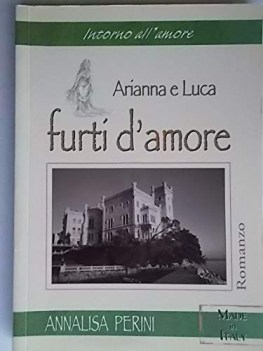 arianna e luca furti d amore