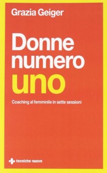 donne numero uno coaching al femminile in sette sessioni