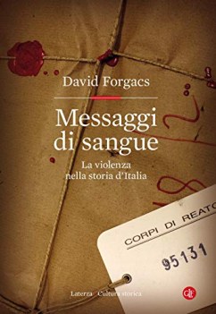 messaggi di sangue la violenza nella storia d\'italia