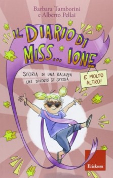 diario di miss... ione e molto altro storia di una ragazza che div