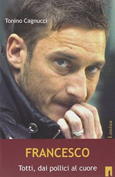 francesco totti dai pollici al cuore