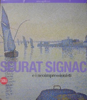 seurat signac e i neoimpressionisti