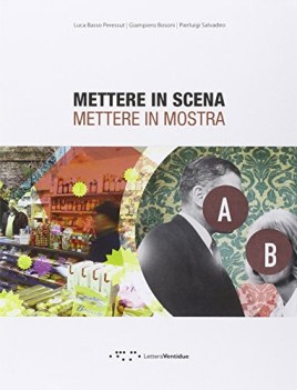 mettere in scena mettere in mostra