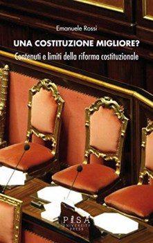 costituzione migliore contenuti e limiti della riforma costituzio