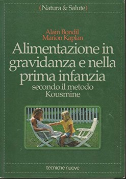 alimentazione in gravidanza e nella prima infanzia secondo il metodo kousmine