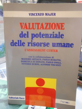 valutazione del potenziale delle risorse umane l\'assessment center